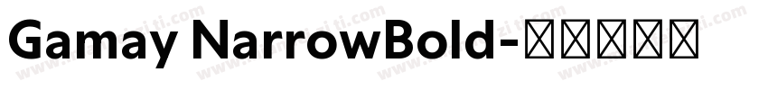 Gamay NarrowBold字体转换